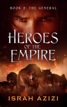 heroes of the empire book 2: the general (ebook)-israh azizi-9781958688120