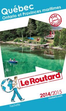 quebec, ontario et les provinces maritimes: 2014-2015-philippe gloaguen-9782012458420