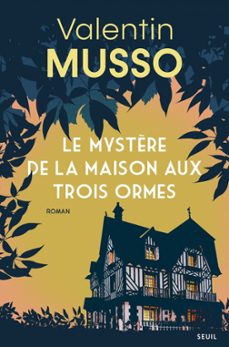 le mystère de la maison aux trois ormes (ebook)-valentin musso-9782021563320