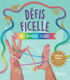 defis ficelle - mes premières figures (ebook)-sandra lebrun-9782035992420