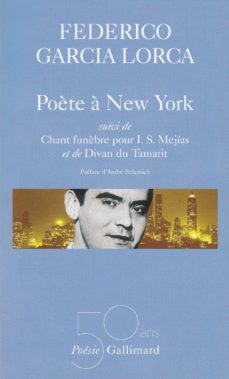 poesies iii: poete a new york/ chant funebre pour i.s. mejias/ di van du tamarit-9782070301720