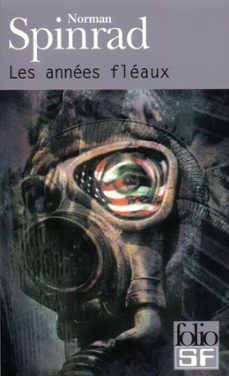 les années fléaux-norman spinrad-9782072458620