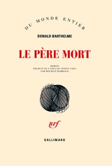 le père mort (ebook)-donald barthelme-9782072477720