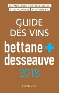 guide des vins bettane + desseauve: 2018-9782081416420