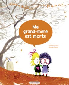 aimee et mehdi... au fil de la vie (tome 3) - ma grand-mère est morte (ebook)-sophie furlaud-9782203205420