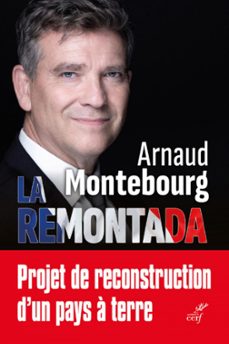 la remontada - projet de reconstruction d'un paysa terre (ebook)-arnaud montebourg-9782204148320