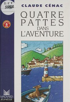 quatre pattes dans l' aventure (ebook)-claude cenac-9782210999220