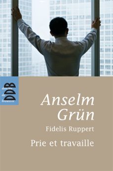 prie et travaille (ebook)-anselm grun-fidelis ruppert-9782220088020