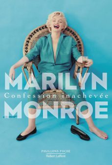 confession inachevee (ebook)-marilyn monroe-9782221128220