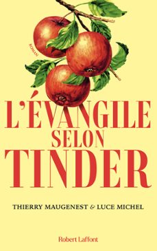 l'evangile selon tinder (ebook)-thierry maugenest-luce michel-9782221256220