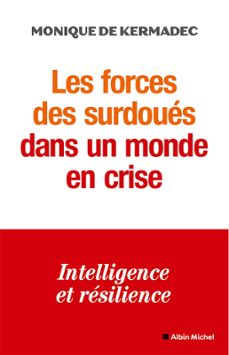 les forces des surdoues dans un monde en crise (ebook)-monique de kermadec-9782226472120