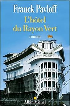 l hotel du rayon vert-franck pavloff-9782226493620