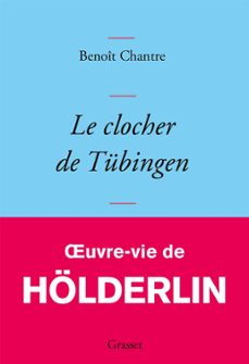 le clocher de tubingen (ebook)-benoît chantre-9782246815020