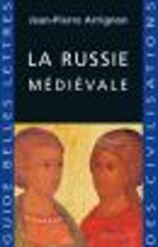 la russie médiévale-jean pierre arrignon-9782251903620