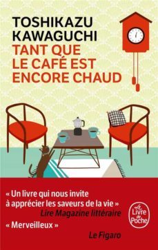 tant que le cafe est encore chaud-9782253940920