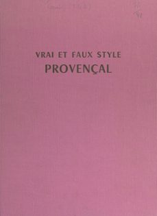 vrai et faux style provençal (ebook)-françois-charles de cormis-9782307131120