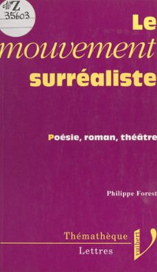 le mouvement surrealiste (ebook)-philippe forest-9782311399820