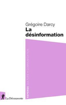 la desinformation (ebook)-grégoire darcy-9782348090820