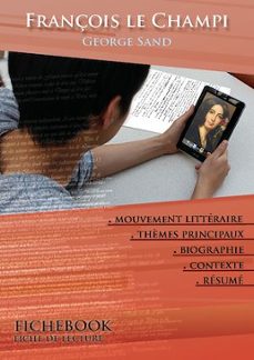 fiche de lecture françois le champi - résumé détaillé et analyse littéraire de référence (ebook)-9782367885520