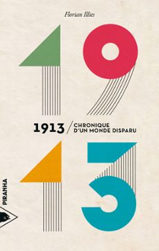 1913 - chronique dun monde disparu (ebook)-florian illies-9782371191020