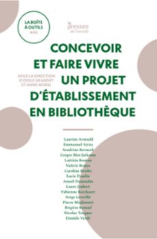 concevoir et faire vivre un projet d'etablissement en bibliothèque (ebook)-9782375461020
