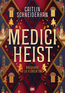 medici heist (e-book) (ebook)-caitlin schneiderhan-9782378766320