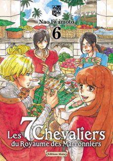 les 7 chevaliers du royaume des marronniers - tome 6 (ebook)-9782385695620