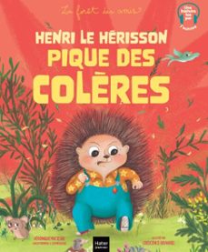 henri le herisson pique des colères (ebook)-véronique maciejak-9782401123120