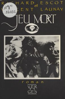 jeu mort (ebook)-richard escot-vincent launay-9782402366120