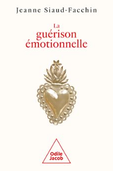 la guerison emotionnelle (ebook)-jeanne siaud facchin-9782415005320