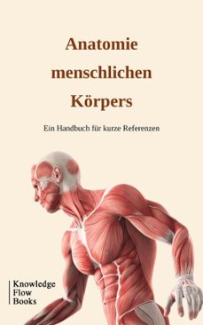 anatomie menschlichen körpers (ebook)-knowledge flow-9782554884220