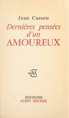 dernières pensees d'un amoureux (ebook)-jean cassou-9782705008420