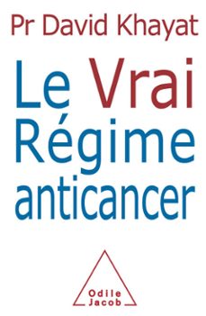 le vrai regime anticancer (ebook)-david khayat-9782738198020