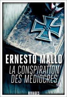 la conspiration des mediocres (ebook)-ernesto mallo-9782743643720