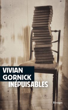 inepuisables (ebook)-vivian gornick-9782743651220