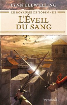 le royaume de tobin (tome 3) - l'eveil du sang (ebook)-lynn flewelling-9782756424620