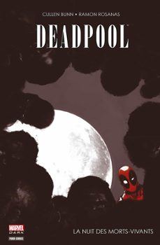 deadpool - la nuit des morts-vivants (ebook)-cullen bunn-ramon rosanas-9782809461220