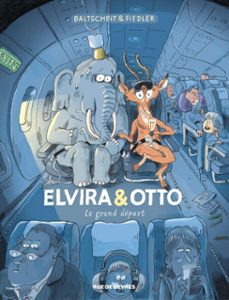 elvira &amp; otto - tome 2 -  le grand depart (ebook)-martin baltscheit-9782810211920