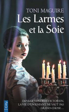les larmes et la soie (ebook)-toni maguire-9782824647920
