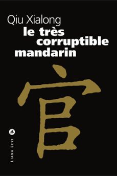 le très corruptible mandarin (ebook)-xiaolong qiu-9782867466120
