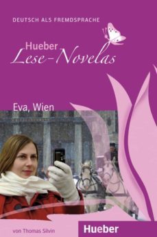 eva wien - leseheft  (hueber lese-novelas)-thomas silvin-9783196010220