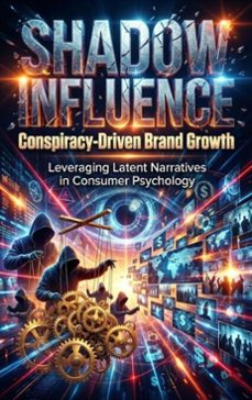 shadow influence: conspiracy-driven brand growth (ebook)-mae collinsworth-9783565283620