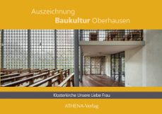 auszeichnung baukultur oberhausen: klosterkirche unsere liebe frau (ebook)-tanja bohnenkamp-alexandra apfelbaum-9783745512120