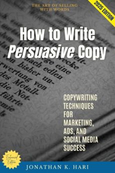 how to write persuasive copy: (ebook)-jonathan k. hari-9783819744020