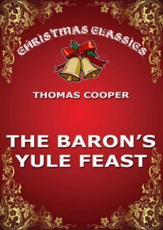 the baron's yule feast (ebook)-thomas cooper-9783849646820