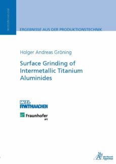 surface grinding of intermetallic titanium aluminides (ebook)-holger andreas groning-9783863592820