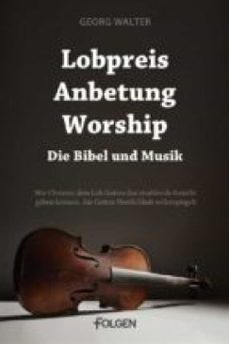 lobpreis, anbetung, worship - die bibel und musik (ebook)-9783944187020