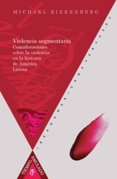 violencia segmentaria (ebook)-michael riekenberg-9783954878420