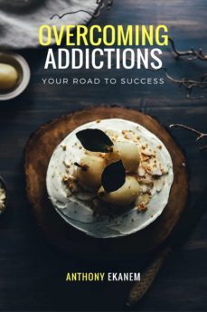 overcoming addictions (ebook)-anthony ekanem-9783961120420