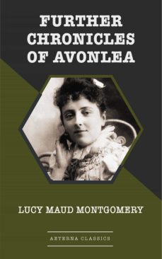 further chronicles of avonlea (ebook)-lucy maud montgomery-9783963762420